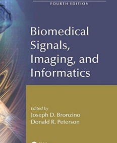 Biomedical Signals, Imaging, and Informatics (The Biomedical Engineering Handbook, Fourth Edition)