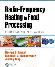 Radio-Frequency Heating in Food Processing: Principles and Applications (Electro-Technologies for Food Processing Series)