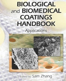 BIOLOGICAL AND BIOMEDICAL COATINGS HANDBOOK, TWO-VOLUME SET