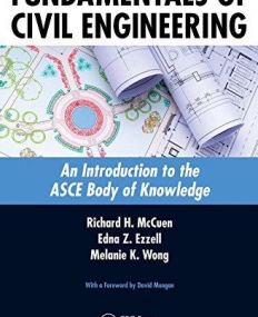 FUNDAMENTALS OF CIVIL ENGINEERING : AN INTRODUCTION TO