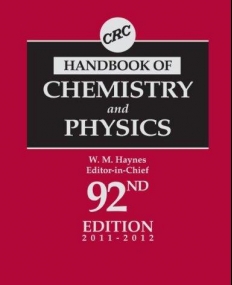 CRC HANDBOOK OF CHEMISTRY AND PHYSICS, 92ND EDITION