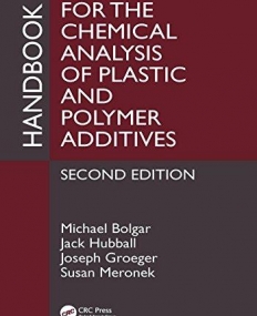 Handbook for the Chemical Analysis of Plastic and Polymer Additives, Second Edition