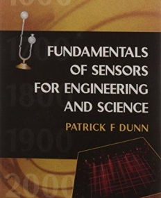 FUNDAMENTALS OF SENSORS FOR ENGINEERING AND SCIENCE