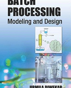 Batch Processing: Modeling and Design