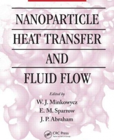 NANOPARTICLE HEAT TRANSFER AND FLUID FLOW