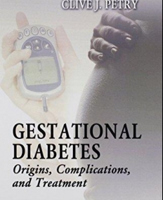 Gestational Diabetes: Origins, Complications, and Treatment