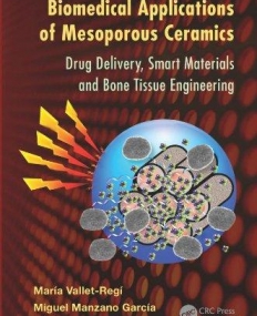 BIOMEDICAL APPLICATIONS OF MESOPOROUS CERAMICS:DRUG DELIVERY, SMART MATERIALS AND BONE TISSUE ENGINE