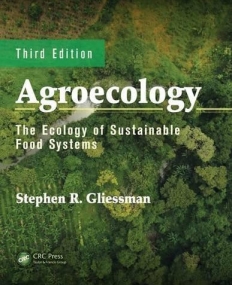 Agroecology: The Ecology of Sustainable Food Systems