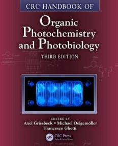 CRC HANDBOOK OF ORGANIC PHOTOCHEMISTRY AND PHOTOBIOLOGY, THIRD EDITION - TWO VOLUME SET