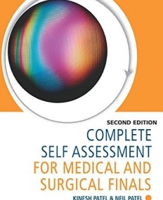 COMPLETE SELF ASSESSMENT FOR MEDICAL AND SURGICAL FINALS, SECOND EDITION