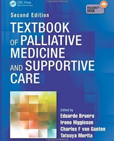 Textbook of Palliative Medicine and Supportive Care, Second Edition(B&Eb)