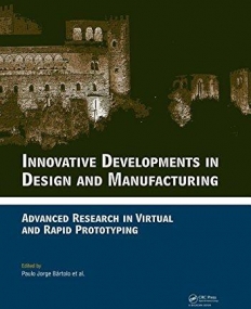 INNOVATIVE DEVELOPMENTS IN DESIGN AND MANUFACTURING