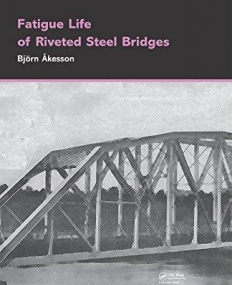 FATIGUE LIFE OF RIVETED STEEL BRIDGES