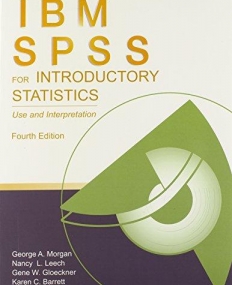 IBM SPSS FOR INTRODUCTORY STATISTIC