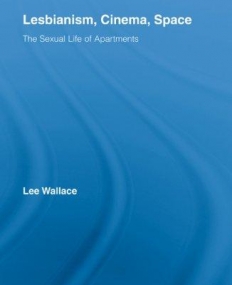 LESBIANISM, CINEMA, SPACE THE SEXUAL LIFE OF APARTMENTS