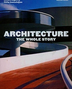 Architecture: The Whole Story