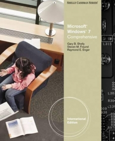 Microsoft® Windows 7: Comprehensive, International Edition