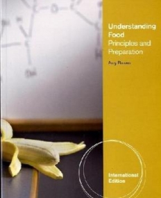 UNDERSTANDING FOOD: PRINCIPLES AND PREPARATION