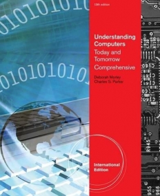 Understanding Computers: Today and Tomorrow, Comprehensive International Edition