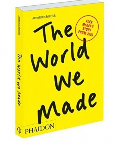 The World We Made: Alex McKay's Story from 2050