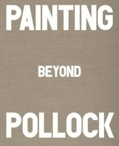 Painting Beyond Pollock