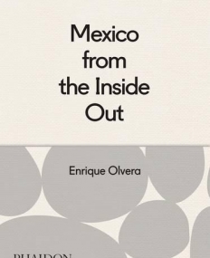 Mexico from the Inside Out