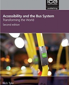 Accessibility and the Bus System: Concepts to Practice: 2nd Edition