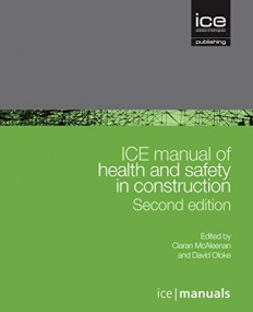 ICE Manual of Health and Safety in Construction (ICE Manuals)