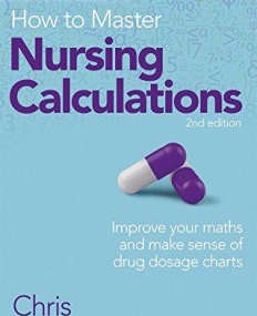 HOW TO MASTER NURSING CALCULATIONS 2EDITION