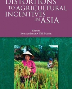 DISTORTIONS TO AGRICULTURAL INCENTIVES IN ASIA