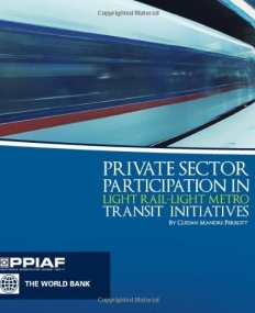 PRIVATE SECTOR PARTICIPATION IN LIGHT RAIL/LIGHT METRO TRANSIT INITIATIVES
