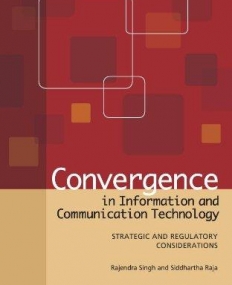 CONVERGENCE IN INFORMATION AND COMMUNICATION TECHNOLOGY