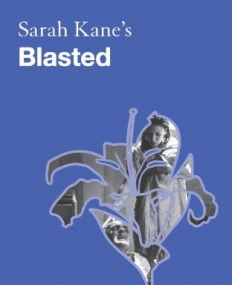 SARAH KANE'S BLASTED (MODERN THEATRE GUIDES)