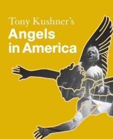 TONY KUSHNER'S ANGELS IN AMERICA (MODERN THEATRE GUIDES)