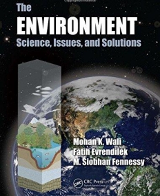 THE ENVIRONMENT : SCIENCE, ISSUES, AND SOLUTIONS
