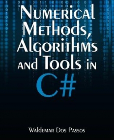 NUMERICAL METHODS, ALGORITHMS AND TOOLS IN C#