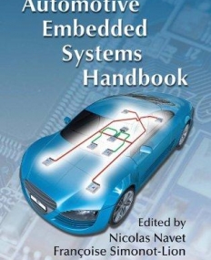 AUTOMOTIVE EMBEDDED SYSTEMS HANDBOOK (INDUSTRIAL INFORMATION TECHNOLOGY)
