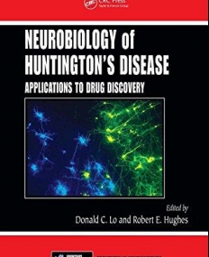 NEUROBIOLOGY OF HUNTINGTON'S DISEASE (FRONTIERS IN NEUR