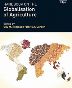 Handbook on the Globalisation of Agriculture (Handbooks on Globalisation series)