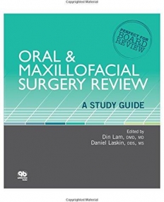 Oral and Maxillofacial Surgery Review: A Study Guide