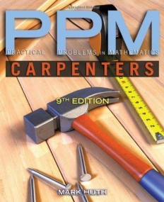 PRACTICAL PROBLEMS IN MATHEMATICS FOR CARPENTERS