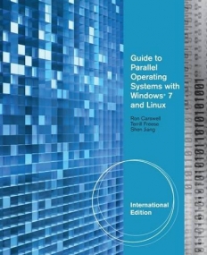 GUIDE TO PARALLEL OPERATING SYSTEMS WITH WINDOWS® 7 & LINUX