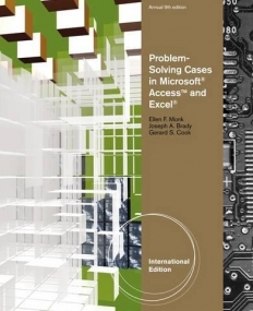 PROBLEM SOLVING CASES IN MICROSOFT® ACCESS AND EXCEL®