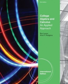 COLLEGE ALGEBRA AND CALCULUS8218AN APPLIED APPROACH, IN