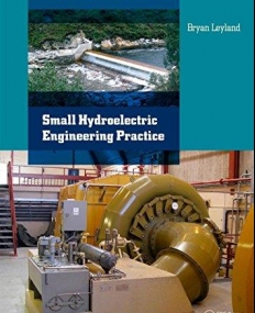 Small Hydroelectric Engineering Practice