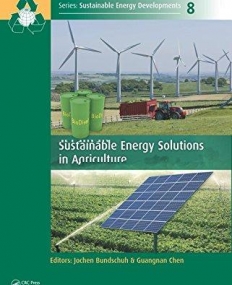 Sustainable Energy Solutions in Agriculture (Sustainable Energy Developments)