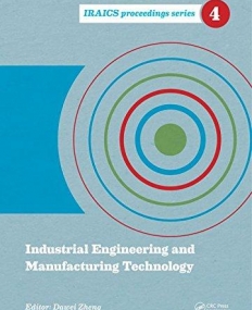 Industrial Engineering and Manufacturing Technology: Proceedings of the 2014 International Conference
