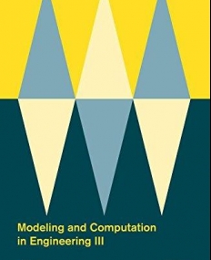 Modeling and Computation in Engineering III