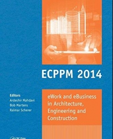 eWork and eBusiness in Architecture, Engineering and Construction: ECPPM 2014