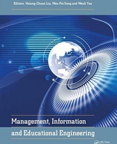 Management, Information and Educational Engineering: Proceedings of the 2014 International Conference on Management, Information and Educational ...